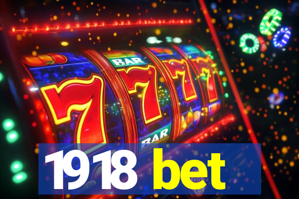 1918 bet